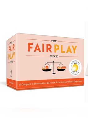 The Fair Play Deck: A Couple's Conversation Deck for Prioritizing What's Importa